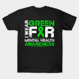Mental Health Awareness I Wear Green for Mental Health T-Shirt